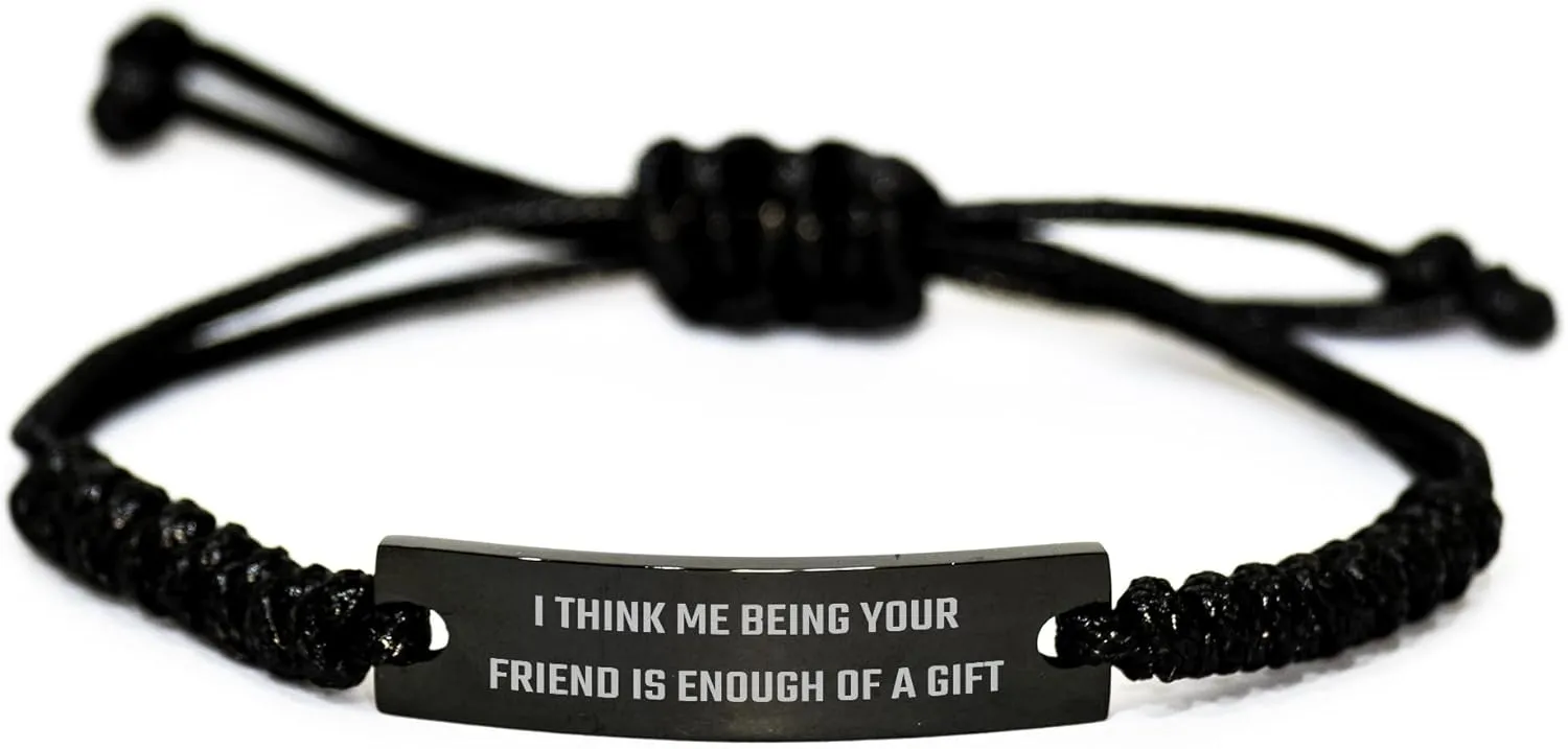 Gifts for Friend, Rope Bracelet, Unique Funny Gifts from Friends for Father's Day, Black Engraved Friendship Jewelry for Men, Sarcastic Gifts for Him