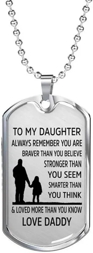 To My Daughter Necklace, Always Remember You are Braver Pendant Necklace, Stainless Steel Dog Tag Inspirational Gifts